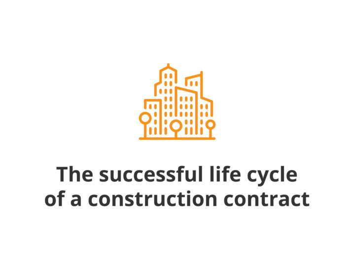The successful life cycle of a construction contract